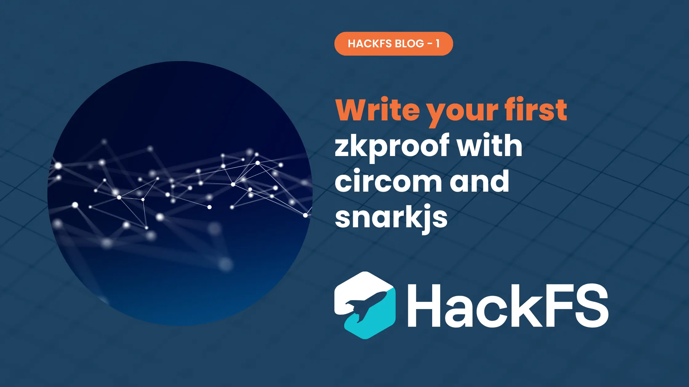 Write your first circom circuit and use groth16 to create zkproofs and verify it